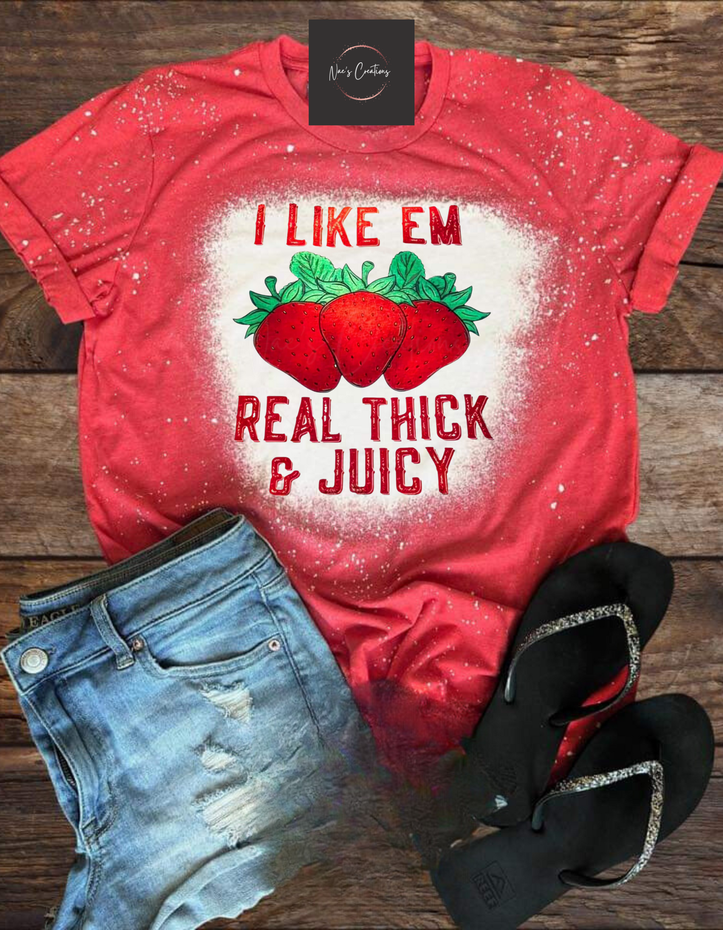 I Like Em Real Thick An Juicy